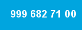 999 682 71 00 999 682 71 00